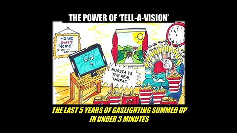 The Power of Tell-A-Vision: 5 years of Gaslighting!