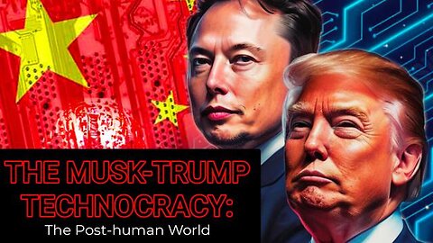 "Exploring the Trump-Musk Technocracy: The Future of a Post-Human World"