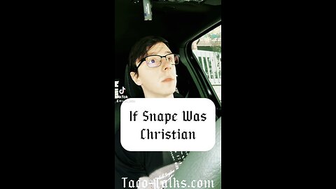 If Snape Was Christian