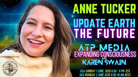 Prepare For Planetary Shift Anne Tucker - ATP Media with KAren Swain