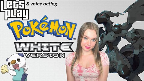 let's playing Pokemon: White version, Oshawott main (Part 4)