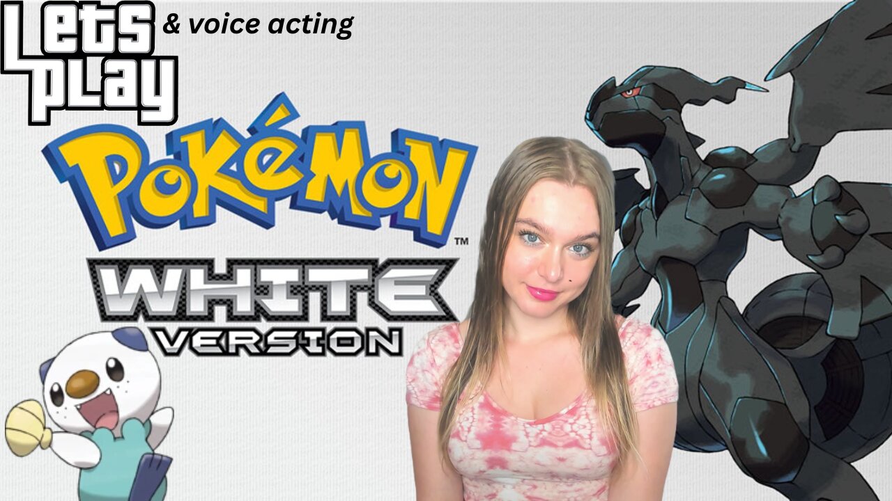 let's playing Pokemon: White version, Oshawott main (Part 4)