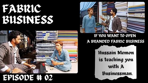 EPISODE # 02 MAKE YOUR OWN FABRIC | CLOTH BRAND BUSINESS.
