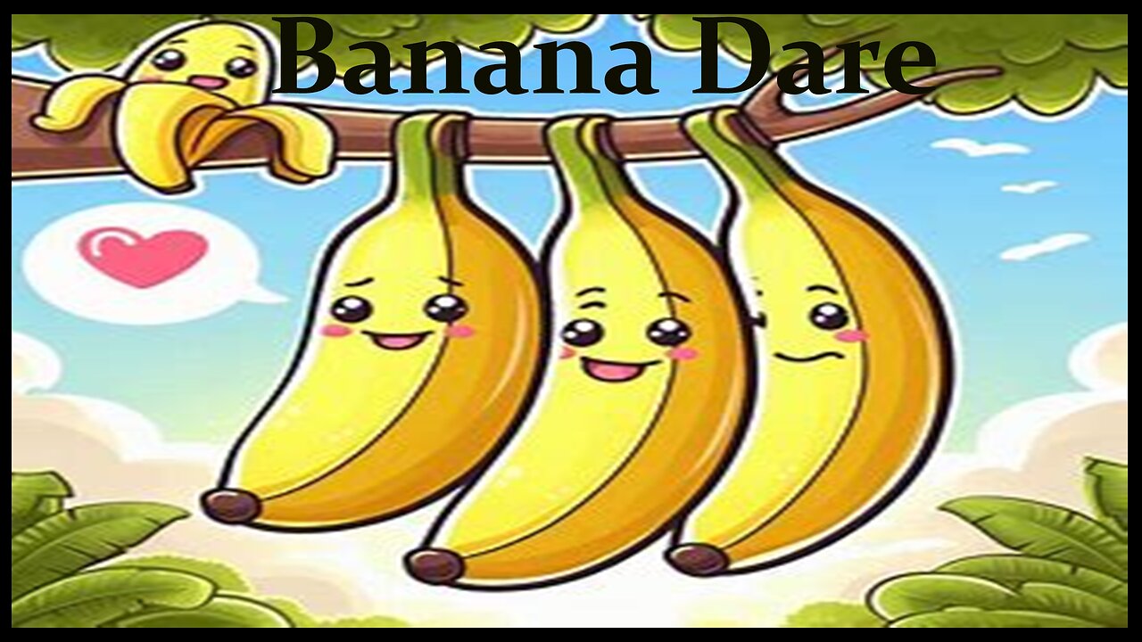Banana Dare