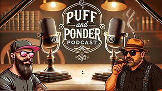 Puff and Ponder Podcast Episode 22