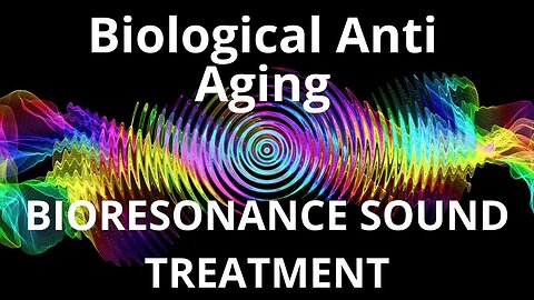 Biological Anti Aging _ Sound therapy session _ Sounds of nature