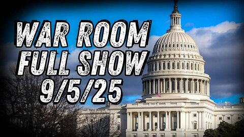 War Room (09/05/25) FULL SHOW