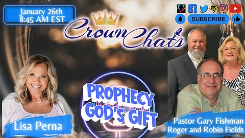 Crown Chats | Prophecy God’s Gift with Pastor Gary Fishman, Roger and Robin Fields