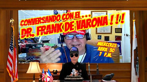 CONVERSANDO CON EL DR. FRANK DE VARONA - 04. 30. 2025 - 7 PM
