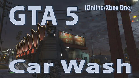 GTA 5 (Online Xbox One) Car Wash