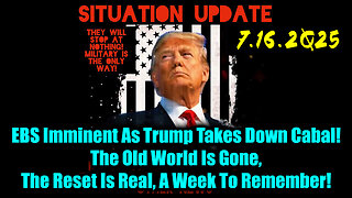 SIU. EBS Imminent. 7-16-25-AT-10AM-CST-10-EST #TRUTH