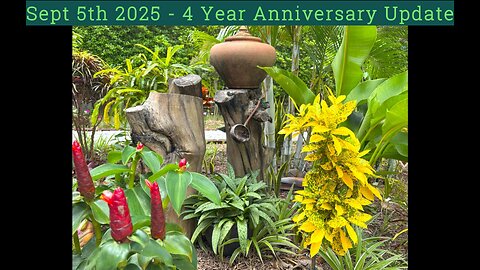 Sept 5th 2025- 4 Year Anniversary Update