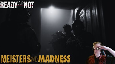 Ready or Not - Here Comes Madness!