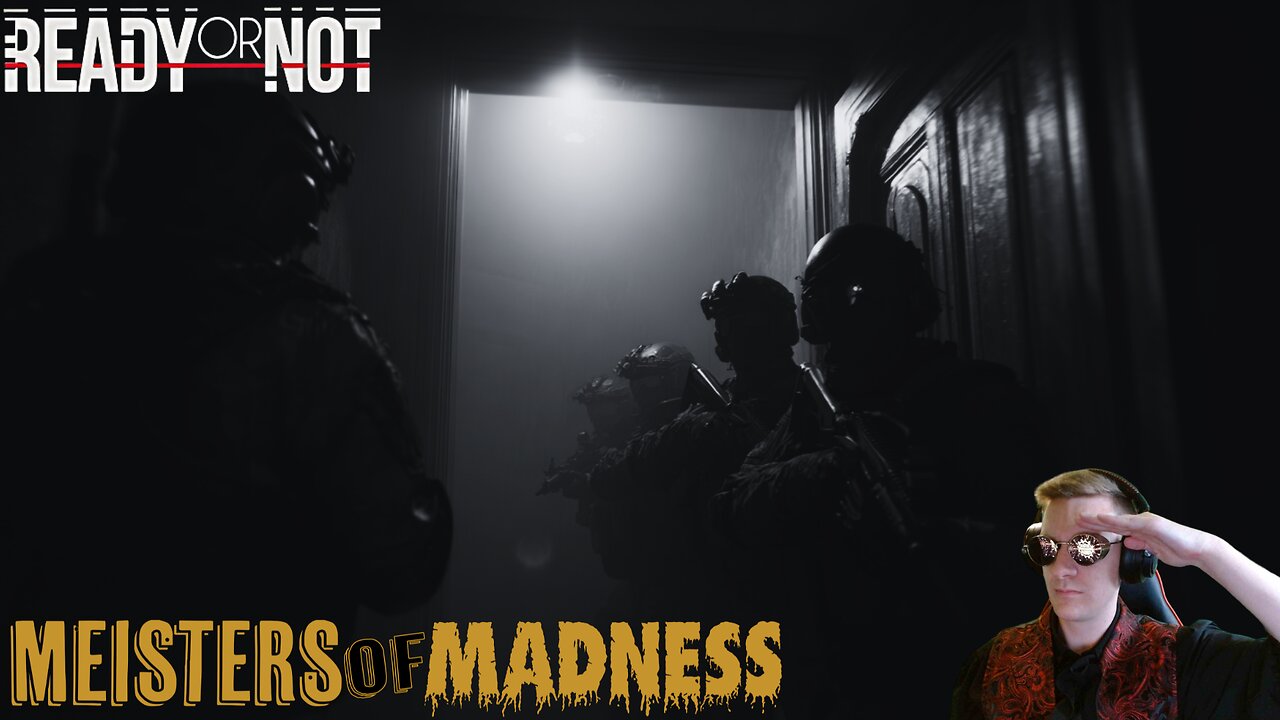 Ready or Not - Here Comes Madness!