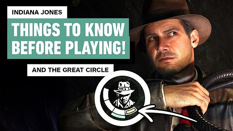 Indiana Jones and the Great Circle - 14 Things to Know Before Playing! _ Ne