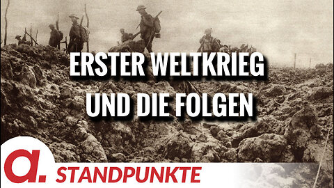 Erster Weltkrieg und die Folgen | Von Wolfgang Effenberger