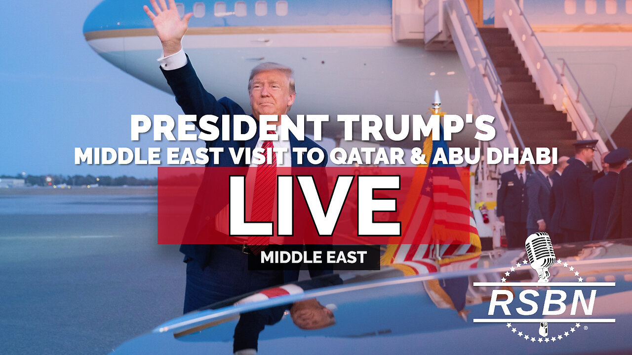 LIVE REPLAY: Latest News: President Trump’s Middle East Visit to Qatar​ and Abu Dhabi - 5/1​5/25