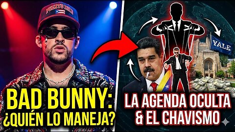 Bad Bunny: ¿Talento Orgánico o Ingeniería Social del Chavismo?