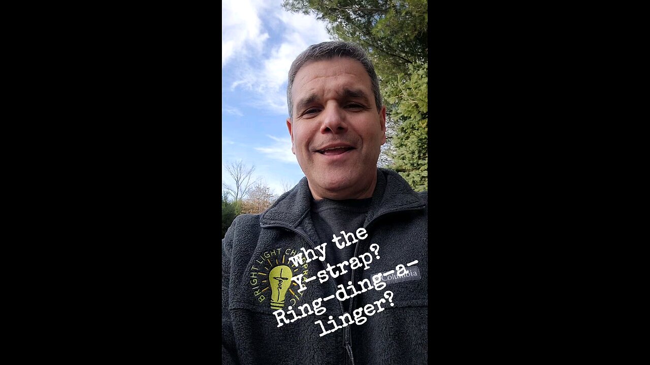Why strap and the Ring-ding-a-linger