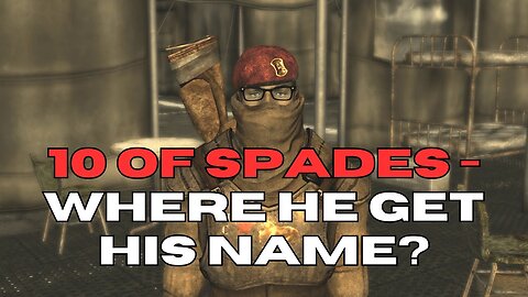 10 Of Spades - Where He Get His Name? - Lore Behind First Recon Sharpshooter of NCR - Fallout NV