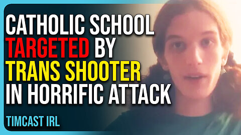 Catholic School Targeted By Trans Shooter In Horrific Attack, Dems Says Prayers Are Useless