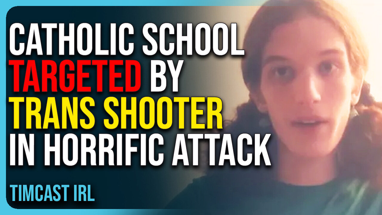 Catholic School Targeted By Trans Shooter In Horrific Attack, Dems Says Prayers Are Useless