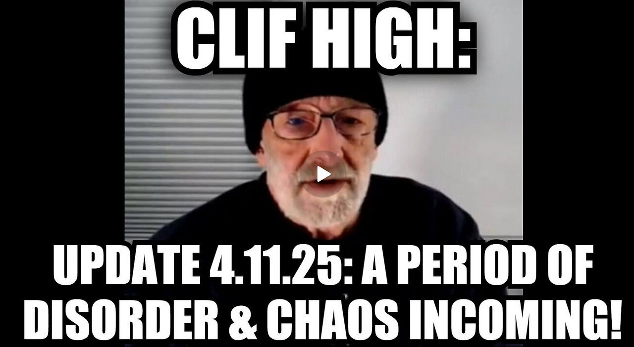 Clif High: Update 4.11.25: A Period Of Disorder & Chaos Incoming!