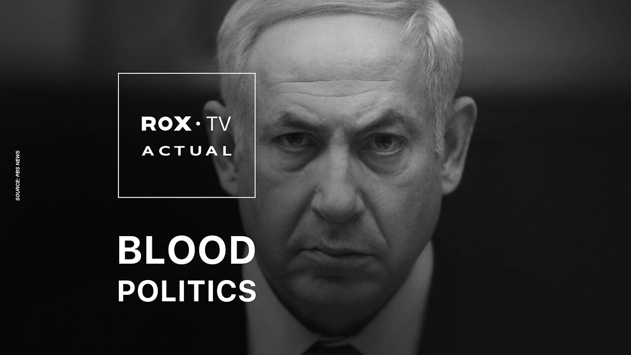 ROX• TV | Collateral Politics: Netanyahu’s survival tied to Gaza conflict