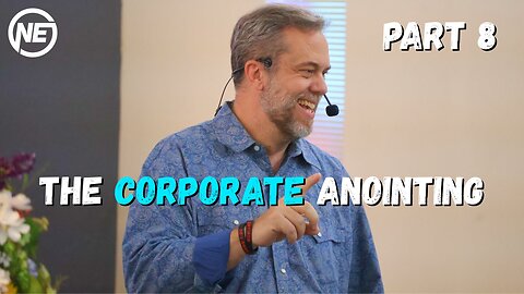 The Corporate Anointing Part 8 | Pastor Joel Tassiello | No Excuses Ministries