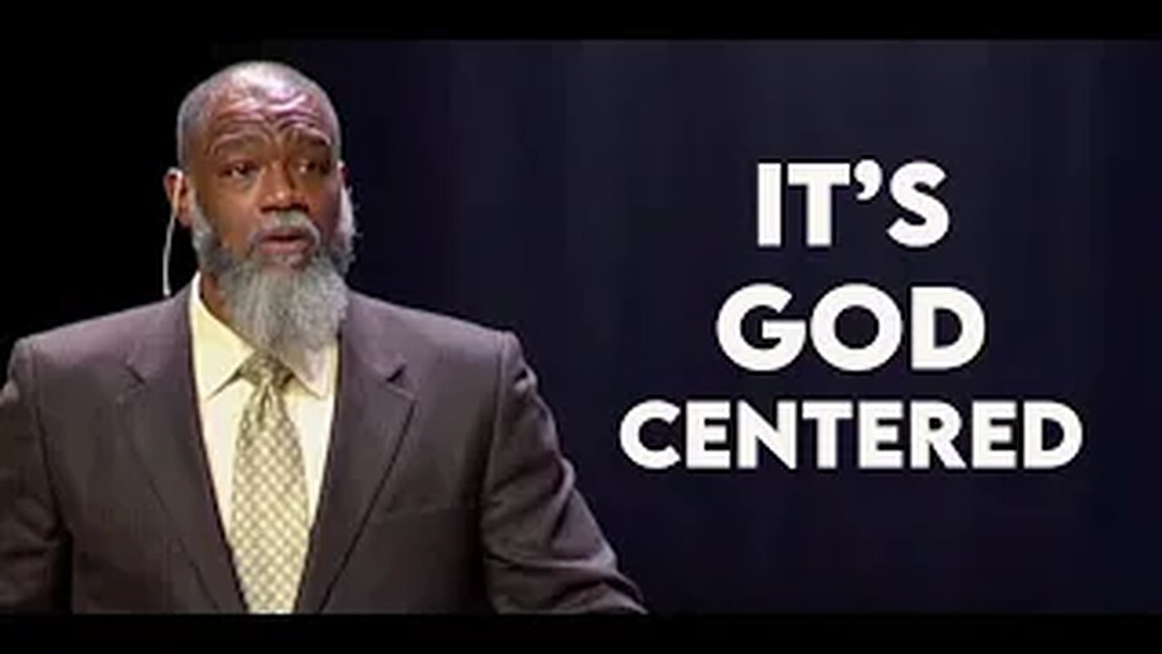 The Gospel Isn't Man Centered -- Voddie Baucham