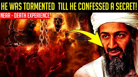 I Died & Saw Osama Bin Ladin In Hell