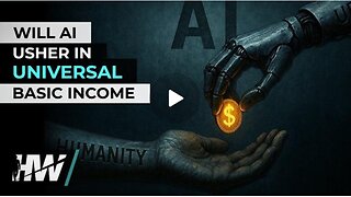 WILL AI| USHER IN UNIVERSAL BASIC INCOME??