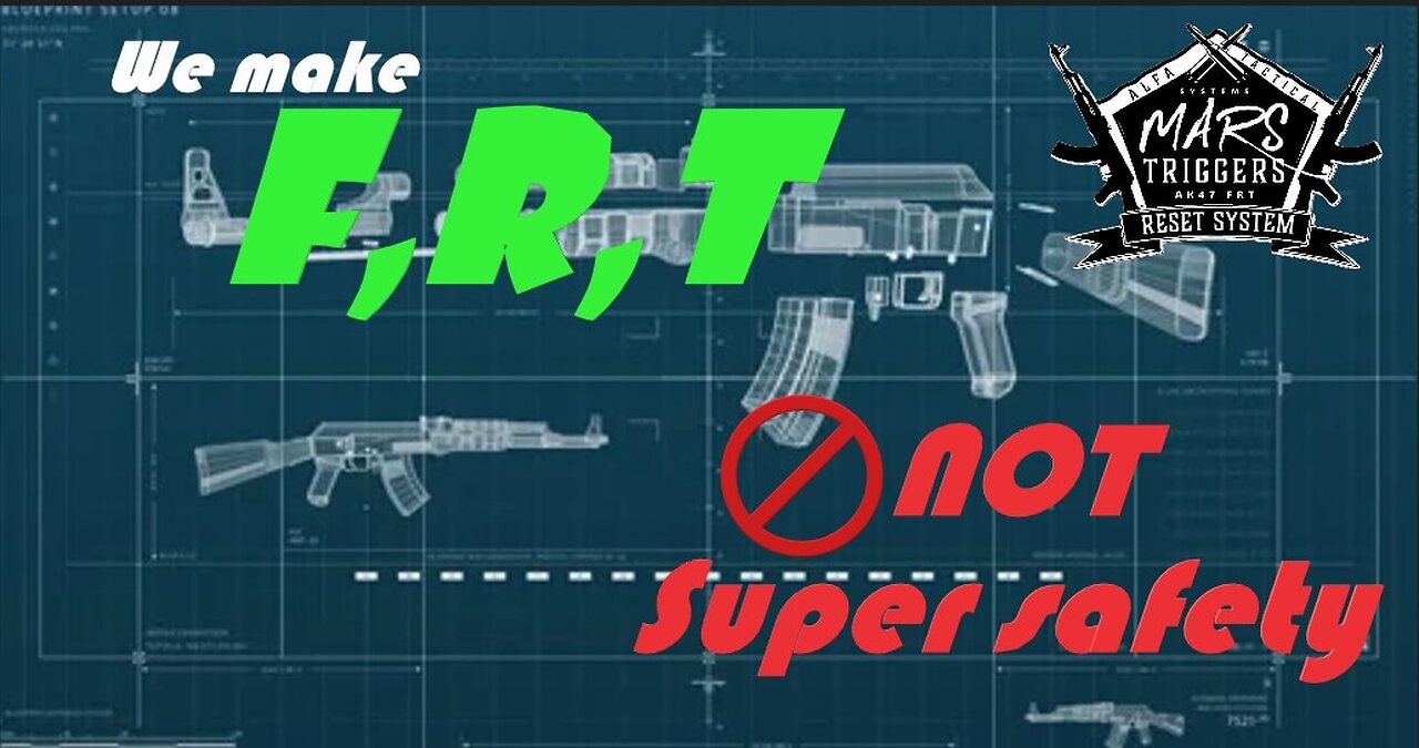 WE MAKE !!!!! F,R,T (Forced Reset Trigger) !!!!NOT!!!! Super safety