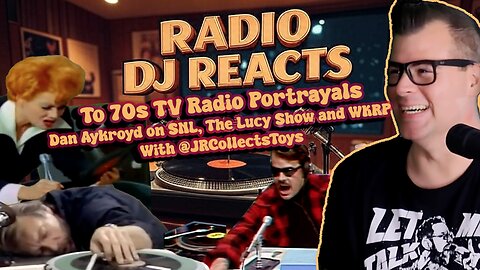 Radio DJ Reacts: on 70s TV Radio Portrayals – SNL, The Lucy Show, WKRP