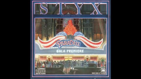Styx - Paradise Theatre (1980) [Full Album]
