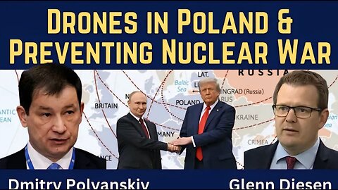 Dmitry Polyanskiy: Drones in Poland & Preventing Nuclear War