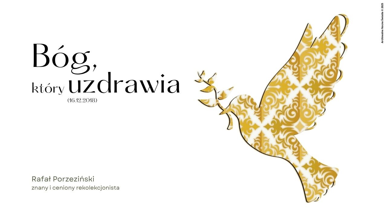 Bóg, który uzdrawia (16.12.2018)