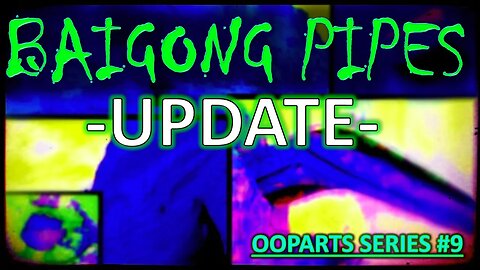 BAIGONG PIPES UPDATE