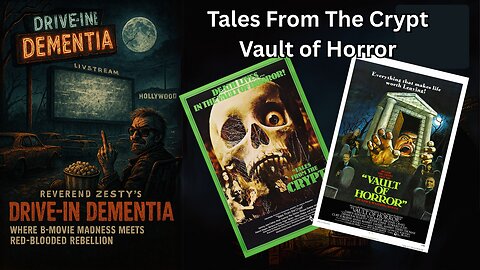 Drive-In Dementia: Tales From The Crypt & Vault Of Horror