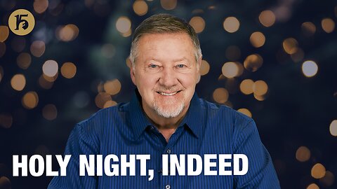 Holy Night, Indeed | Give Him 15: Daily Prayer with Dutch | December 24, 2025