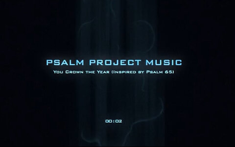 🎶 You Crown the Year (Inspired by Psalm 65) Official Music Video 🎶