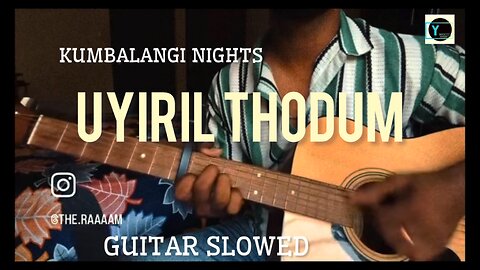 UYIRIL THODUM Kumbalangi nights guitar cover #malayalam