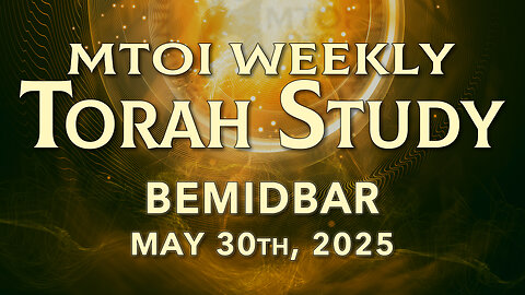 Bemidbar | Numbers 1:1 - 4:20 | MTOI Torah Study