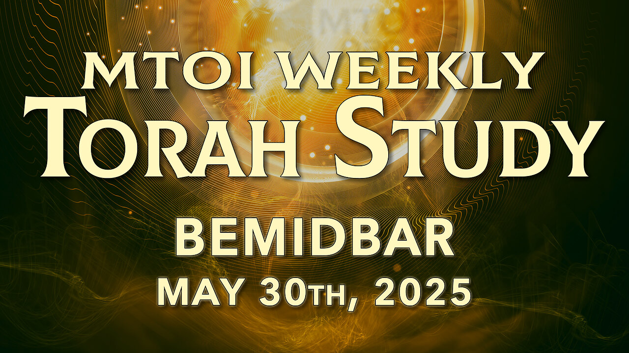 Bemidbar | Numbers 1:1 - 4:20 | MTOI Torah Study
