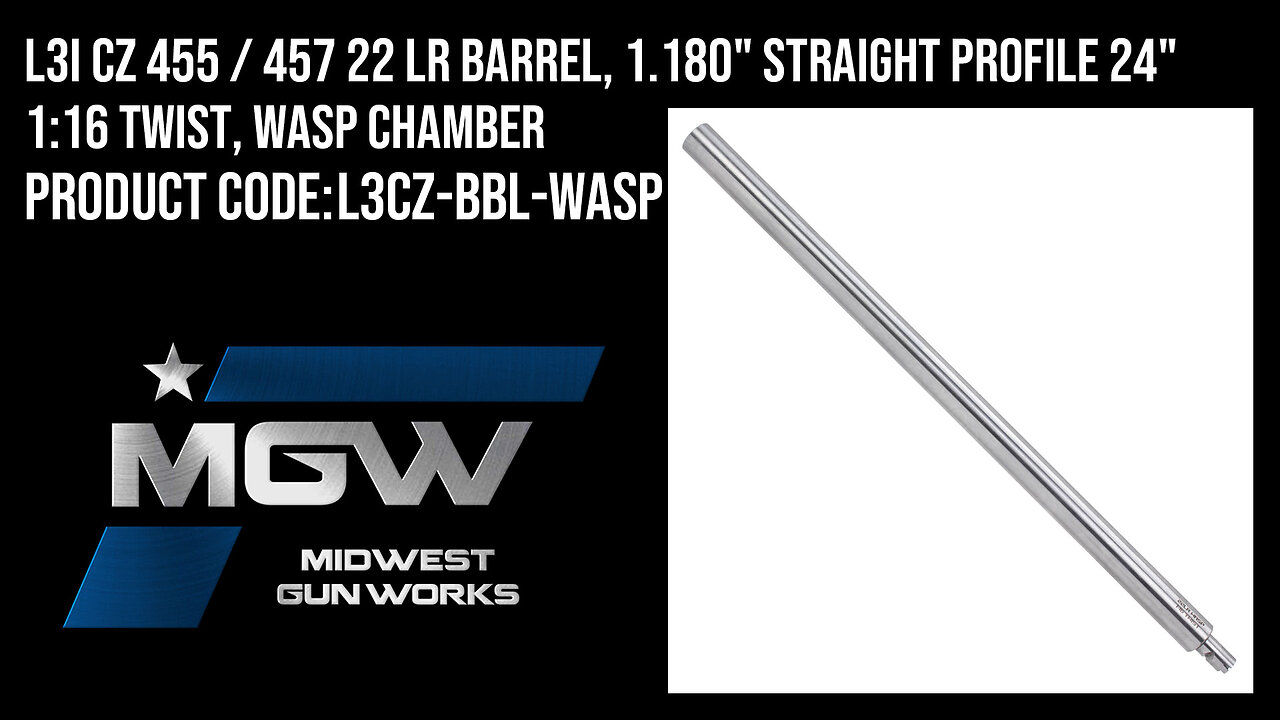 L3I CZ 455 / 457 22 LR Barrel, 1.180" Straight Profile 24" 1:16 Twist, WASP Chamber - L3CZ-BBL-WASP