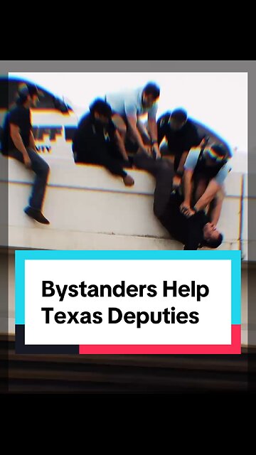 Bystanders Help Texas Deputies