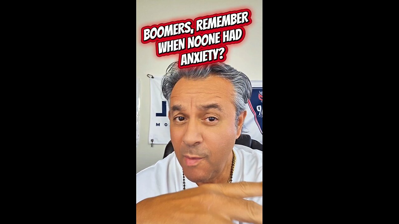 BOOMERS REMEMBER WHEN NOONE HAD ANXIETY?