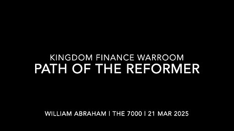 The Path of the Reformer - Kingdom Finance WarRoom -21 Mar 2025