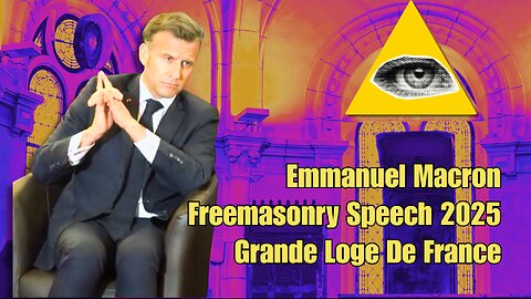 Macron’s 2025 Freemasonry Speech: English Subtitles, with Introduction