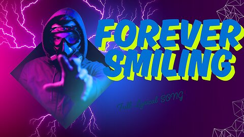 Forever smiling full lyrical video song